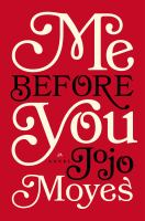 Me before you by Moyes, Jojo